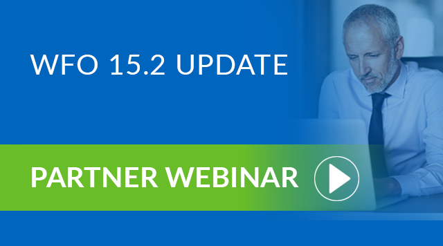 Partner Webinar: WFO 15.2 Update